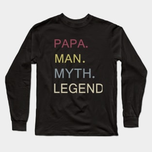 Mens Papa Man Myth Legend Shirt For Mens Dad Father Long Sleeve T-Shirt